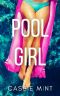 [Long Hot Summer 01] • Pool Girl